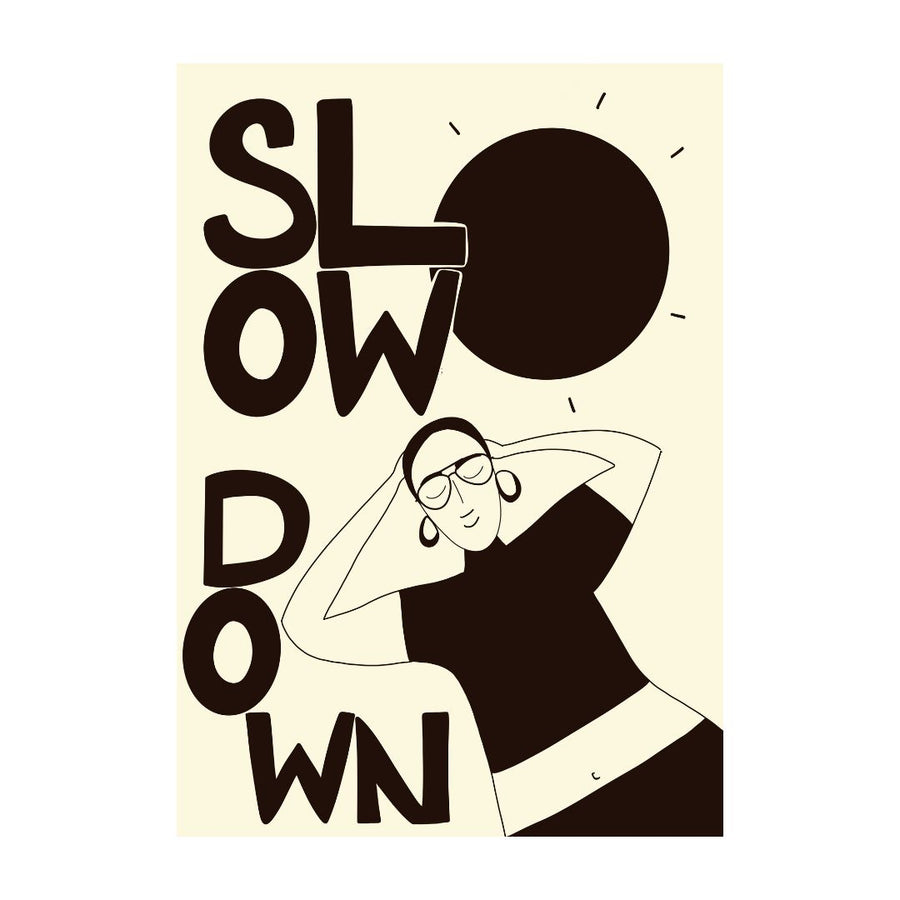 Slow Down