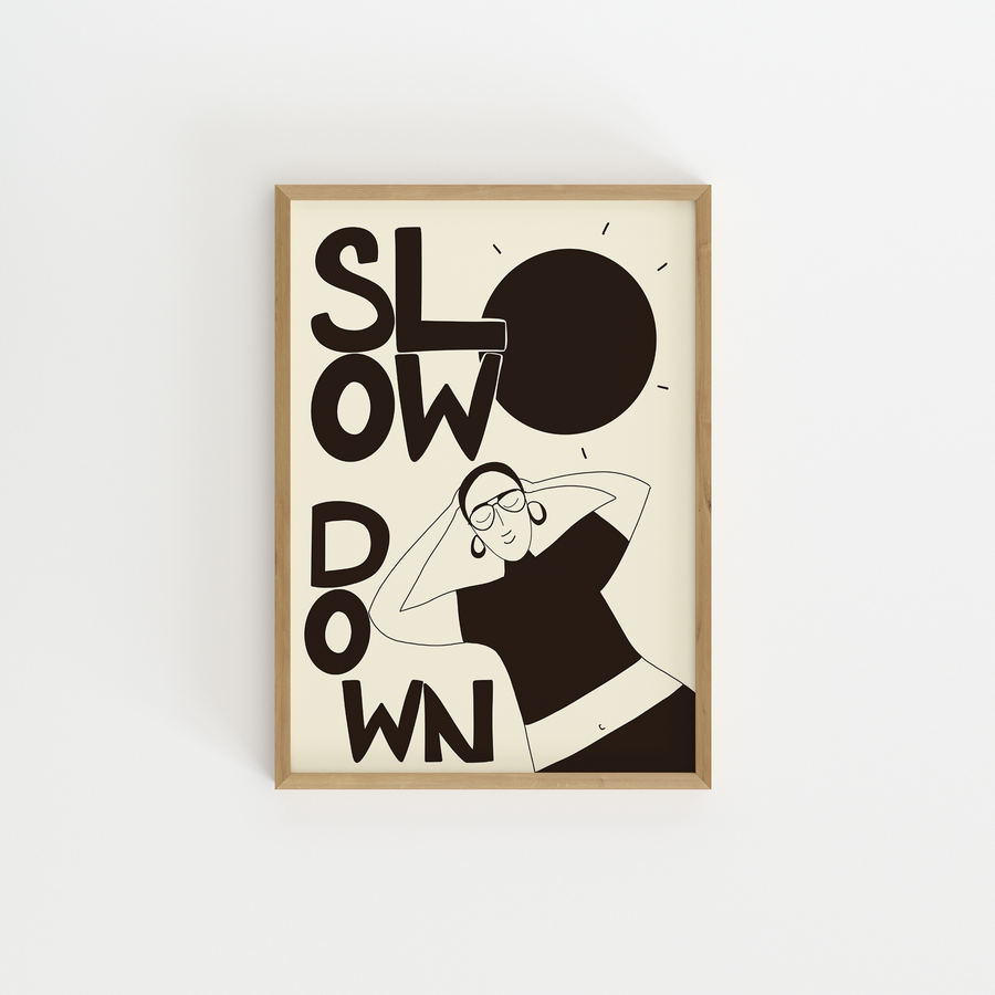 Slow Down